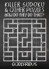 Killer Sudoku and Other Puzzles - How Do They Do That? hind ja info | Tervislik eluviis ja toitumine | kaup24.ee