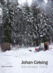 Johan Celsing: Buildings, Texts цена и информация | Книги по архитектуре | kaup24.ee