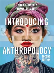 Introducing Anthropology - What Makes Us Human?: What Makes Us Human? 2nd Edition цена и информация | Исторические книги | kaup24.ee