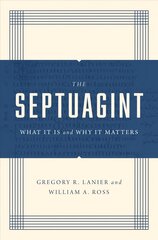 Septuagint: What It Is and Why It Matters hind ja info | Usukirjandus, religioossed raamatud | kaup24.ee