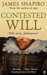 Contested Will: Who Wrote Shakespeare ? Main цена и информация | Исторические книги | kaup24.ee