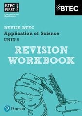 Pearson REVISE BTEC First in Applied Science: Application of Science - Unit 8 Revision Guide: for home learning, 2022 and 2023 assessments and exams цена и информация | Книги по экономике | kaup24.ee