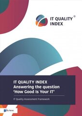 It Quality Index: Answering the Question 'how Good Is Your It' hind ja info | Majandusalased raamatud | kaup24.ee