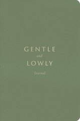 Gentle and Lowly Journal hind ja info | Usukirjandus, religioossed raamatud | kaup24.ee