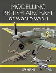 Modelling British Aircraft of World War II hind ja info | Tervislik eluviis ja toitumine | kaup24.ee