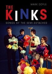 Kinks: Songs of the Semi-detached hind ja info | Kunstiraamatud | kaup24.ee