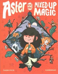 Aster and the Mixed-Up Magic цена и информация | Книги для подростков и молодежи | kaup24.ee