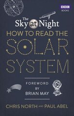 Sky at Night: How to Read the Solar System: A Guide to the Stars and Planets цена и информация | Книги о питании и здоровом образе жизни | kaup24.ee