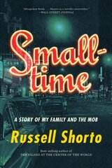 Smalltime: A Story of My Family and the Mob цена и информация | Исторические книги | kaup24.ee