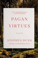 Pagan Virtues: Poems цена и информация | Поэзия | kaup24.ee