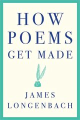 How Poems Get Made hind ja info | Võõrkeele õppematerjalid | kaup24.ee