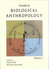 Trends in Biological Anthropology 2 hind ja info | Ühiskonnateemalised raamatud | kaup24.ee