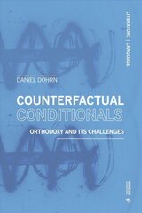 Counterfactual Conditionals: Orthodoxy and Its Challenges цена и информация | Пособия по изучению иностранных языков | kaup24.ee