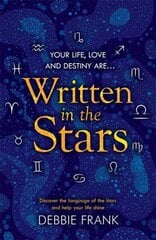 Written in the Stars: Discover the language of the stars and help your life shine цена и информация | Самоучители | kaup24.ee