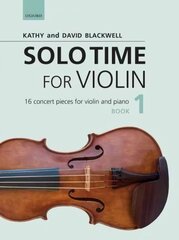 Solo Time for Violin Book 1 plus CD: 16 concert pieces for violin and piano цена и информация | Книги об искусстве | kaup24.ee