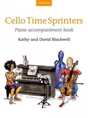 Cello Time Sprinters Piano Accompaniment Book: Piano Accompaniment Book цена и информация | Книги об искусстве | kaup24.ee