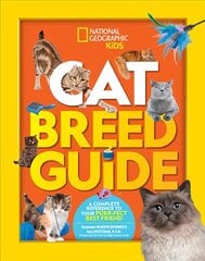 Cat Breed Guide: A Complete Reference to Your Purr-Fect Best Friend цена и информация | Книги для подростков и молодежи | kaup24.ee