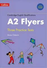 Practice Tests for A2 Flyers: Yle New edition цена и информация | Пособия по изучению иностранных языков | kaup24.ee