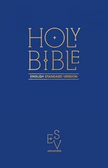 Holy Bible: English Standard Version (ESV) Anglicised Pew Bible (Blue Colour) цена и информация | Духовная литература | kaup24.ee