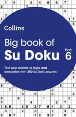 Big Book of Su Doku 6: 300 Su Doku Puzzles hind ja info | Tervislik eluviis ja toitumine | kaup24.ee