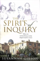 Spirit of Inquiry: How one extraordinary society shaped modern science цена и информация | Книги по экономике | kaup24.ee