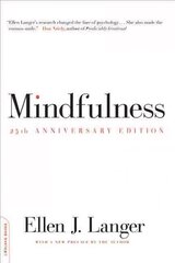 Mindfulness, 25th anniversary edition 2nd edition hind ja info | Ühiskonnateemalised raamatud | kaup24.ee