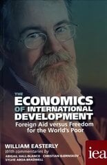 Economics of International Development: Foreign Aid versus Freedom for the World's Poor 2016 цена и информация | Книги по экономике | kaup24.ee