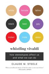 Whistling Vivaldi: How Stereotypes Affect Us and What We Can Do hind ja info | Ühiskonnateemalised raamatud | kaup24.ee