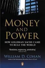 Money and Power: How Goldman Sachs Came to Rule the World hind ja info | Majandusalased raamatud | kaup24.ee
