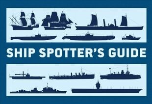 Ship Spotter's Guide цена и информация | Исторические книги | kaup24.ee