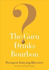 Guru Drinks Bourbon? hind ja info | Usukirjandus, religioossed raamatud | kaup24.ee