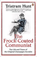 Frock-Coated Communist: The Revolutionary Life of Friedrich Engels цена и информация | Биографии, автобиогафии, мемуары | kaup24.ee