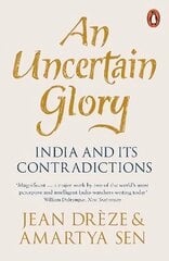 Uncertain Glory: India and its Contradictions цена и информация | Книги по социальным наукам | kaup24.ee