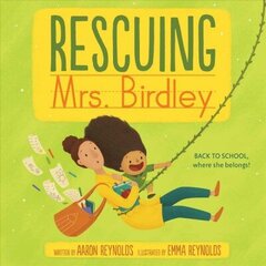 Rescuing Mrs. Birdley цена и информация | Книги для малышей | kaup24.ee