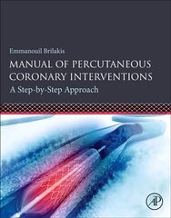 Manual of Percutaneous Coronary Interventions: A Step-by-Step Approach цена и информация | Книги по экономике | kaup24.ee