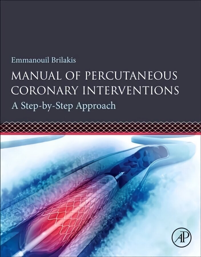 Manual of Percutaneous Coronary Interventions: A Step-by-Step Approach цена и информация | Majandusalased raamatud | kaup24.ee