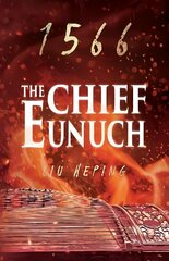 1566 Series (Book 3): The Chief Eunuch hind ja info | Fantaasia, müstika | kaup24.ee