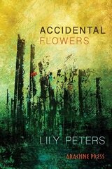 Accidental Flowers 2021 цена и информация | Фантастика, фэнтези | kaup24.ee