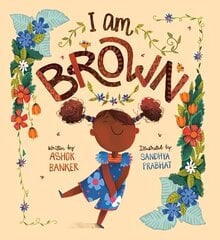 I Am Brown hind ja info | Väikelaste raamatud | kaup24.ee