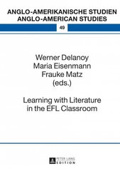 Learning with Literature in the EFL Classroom New edition hind ja info | Ajalooraamatud | kaup24.ee