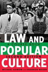 Law and Popular Culture: A Course Book (2nd Edition) 2nd Revised edition цена и информация | Книги об искусстве | kaup24.ee