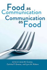 Food as Communication- Communication as Food New edition hind ja info | Võõrkeele õppematerjalid | kaup24.ee