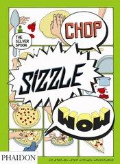 Chop, Sizzle, Wow: The Silver Spoon Comic Cookbook цена и информация | Книги для подростков и молодежи | kaup24.ee