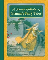 Favorite Collection of Grimm's Fairy Tales: Cinderella, Little Red Riding Hood, Snow White and the Seven Dwarfs and many more classic stories цена и информация | Книги для подростков и молодежи | kaup24.ee