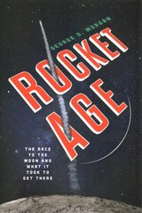 Rocket Age: The Race to the Moon and What It Took to Get There цена и информация | Книги по экономике | kaup24.ee