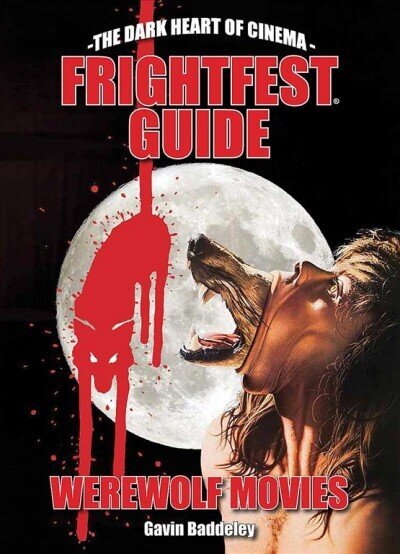 Frightfest Guide To Werewolf Movies цена и информация | Kunstiraamatud | kaup24.ee