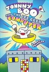 Johnny Boo and the Ice Cream Computer (Johnny Boo Book 8): Johnny Boo and the Ice Cream Computer цена и информация | Книги для подростков и молодежи | kaup24.ee