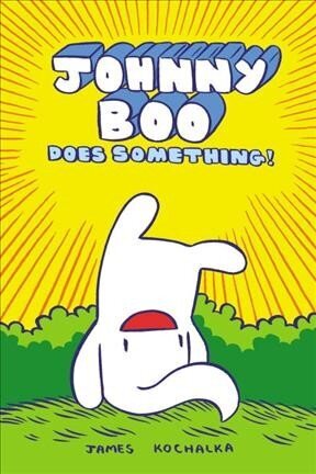Johnny Boo Does Something! (Johnny Book Book 5) hind ja info | Noortekirjandus | kaup24.ee