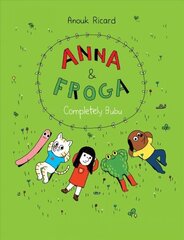 Anna and Froga: Completely Bubu hind ja info | Noortekirjandus | kaup24.ee