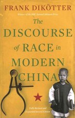 Discourse of Race in Modern China 2nd Revised edition hind ja info | Ühiskonnateemalised raamatud | kaup24.ee